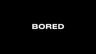 , ,  ,  , bored, o, , , , , , 