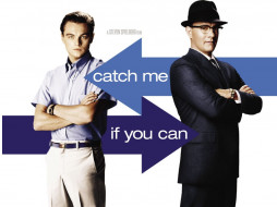 Catch Me If You Can     1024x768 catch, me, if, you, can, , 