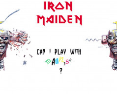 can, play, with, madness, , iron, maiden