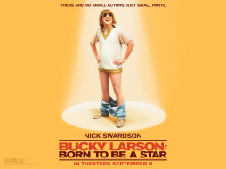 bucky, larson, born, to, be, star, , , 