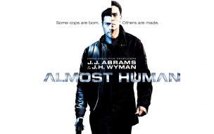 Almost Human     1920x1200 almost human,  , almost human , , , , , human, almost